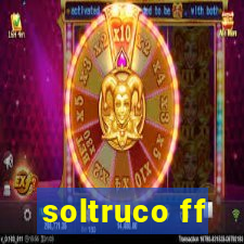 soltruco ff